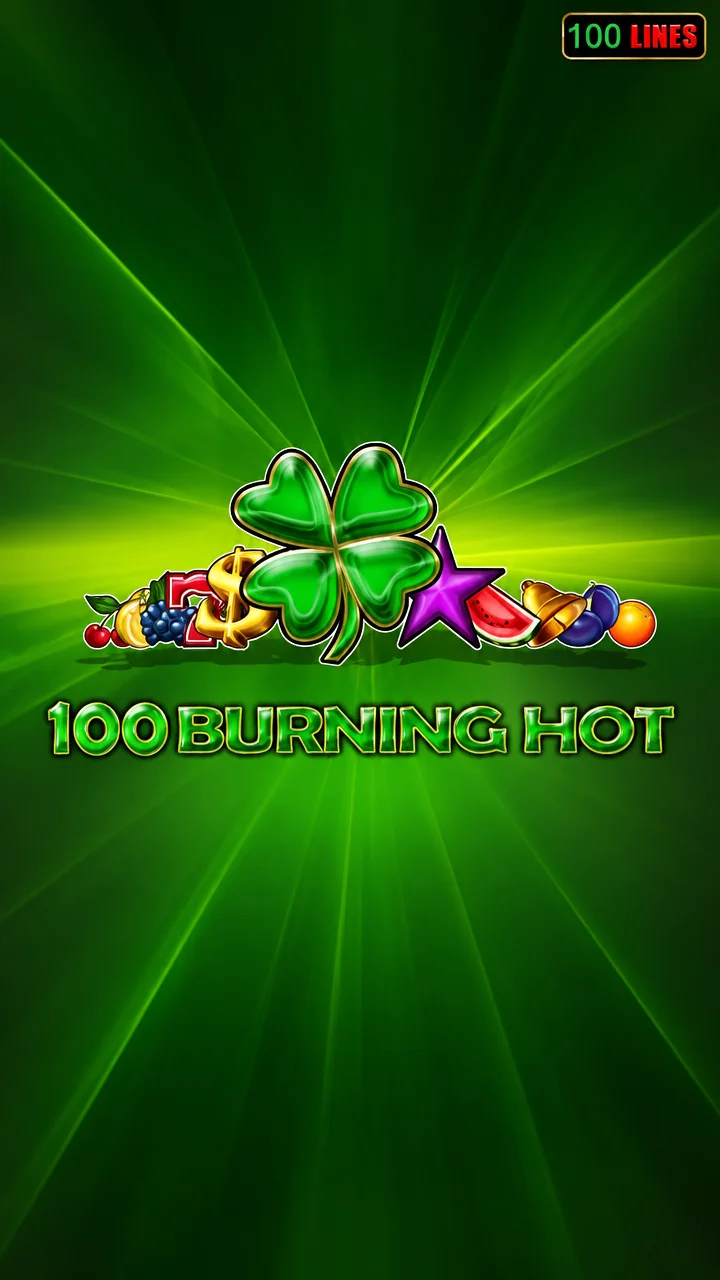 100 Burning Hot