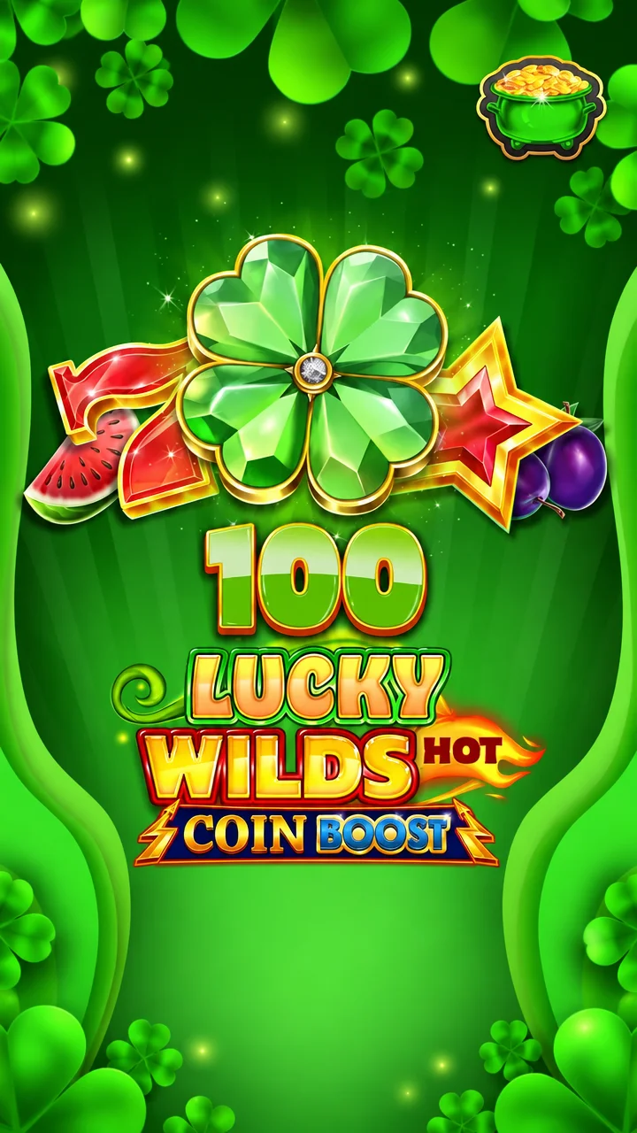 100 Lucky Wilds Hot Coin Boost