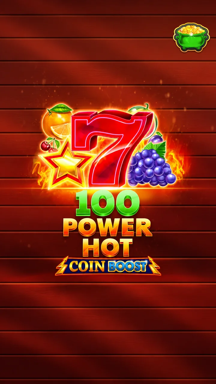 100 Power Hot Coin Boost