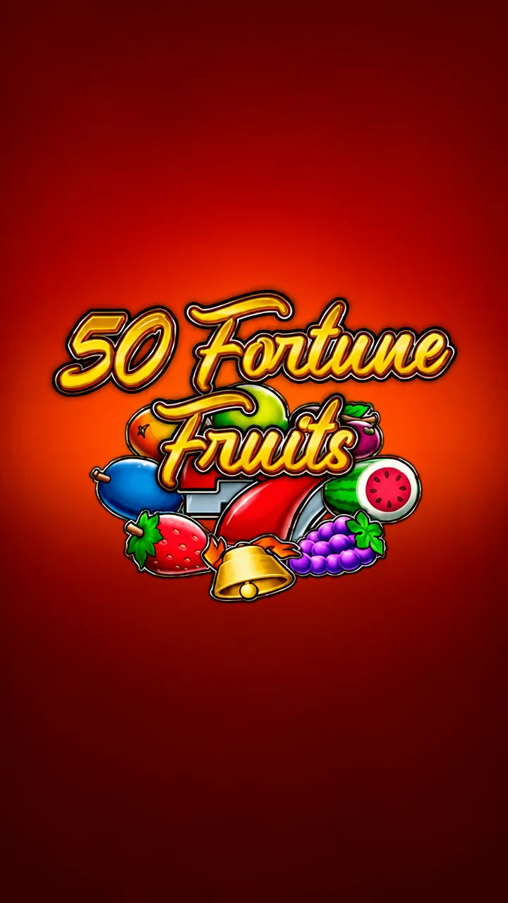 50 Fortune Fruits