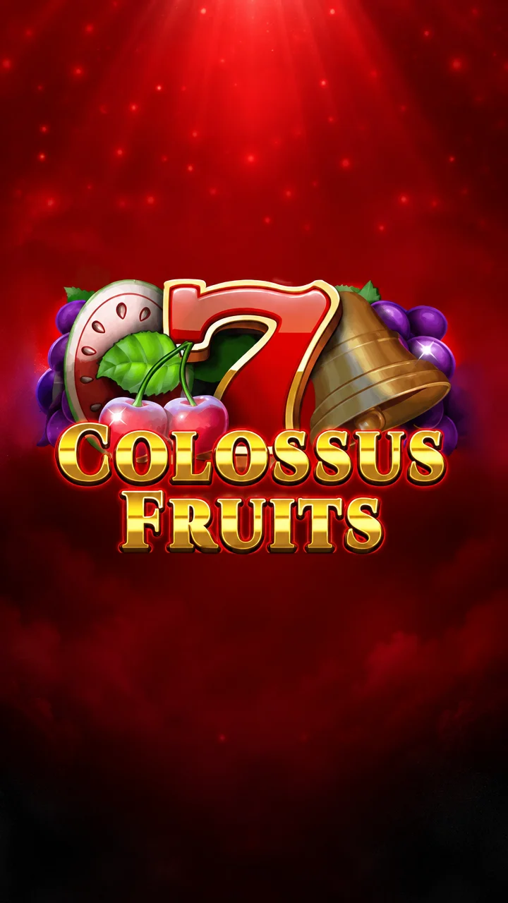 Colossus Fruits